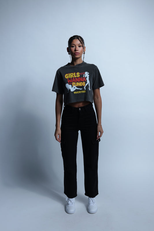 "Girls Just Wanna Have Funds"  Grey crop top